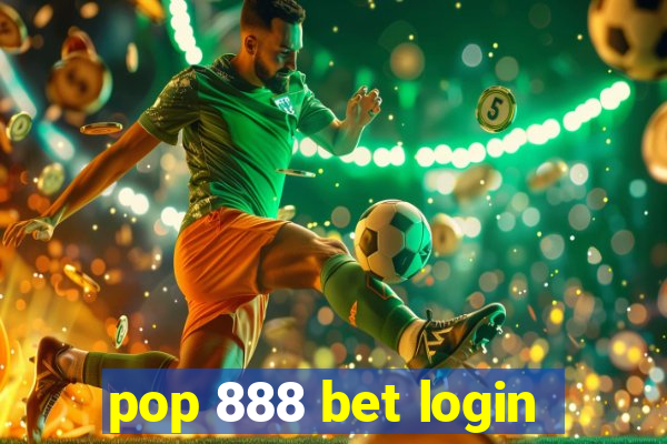 pop 888 bet login